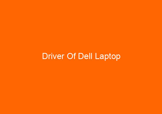 Driver Of Dell Laptop