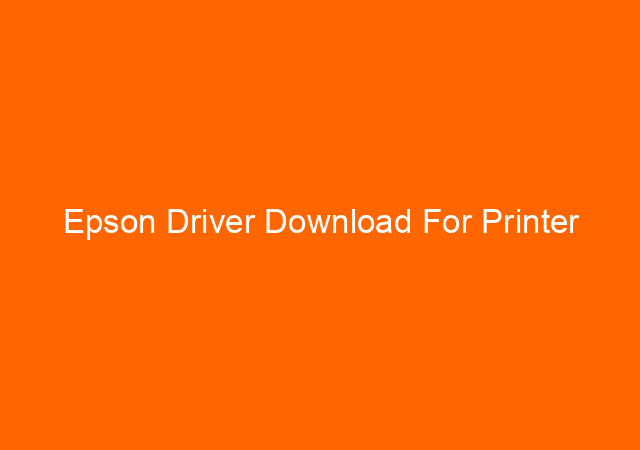 Epson Driver Download For Printer