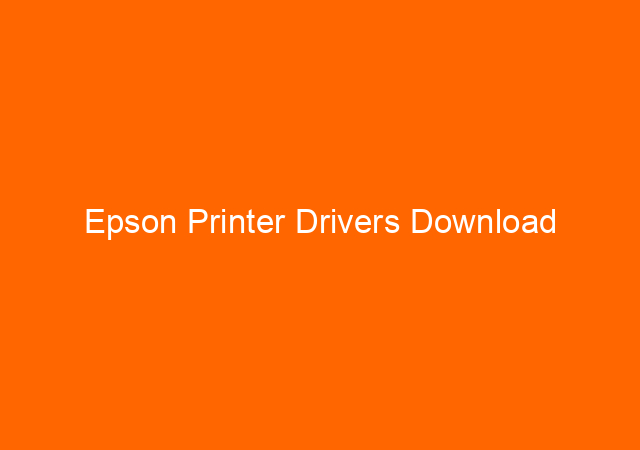 Epson Printer Drivers Download 1