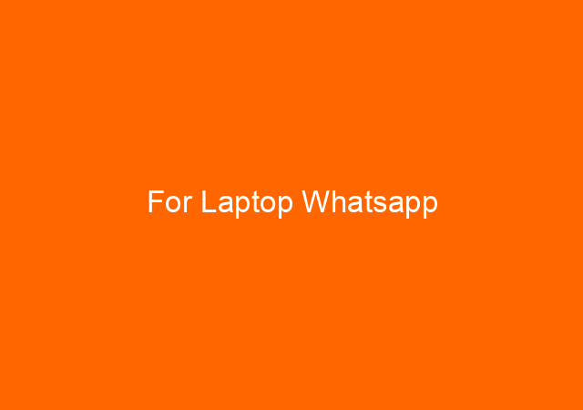 For Laptop Whatsapp 1