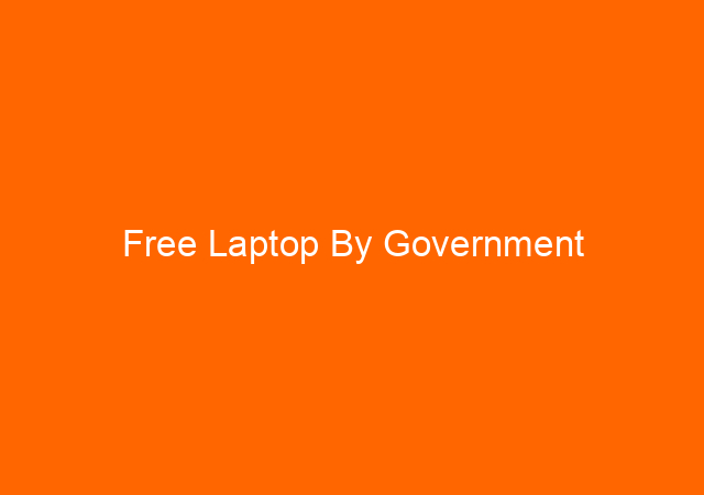 Free Laptop By Government
