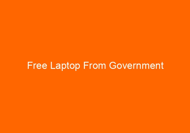 Free Laptop From Government