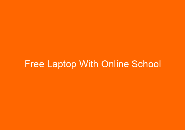 Free Laptop With Online School