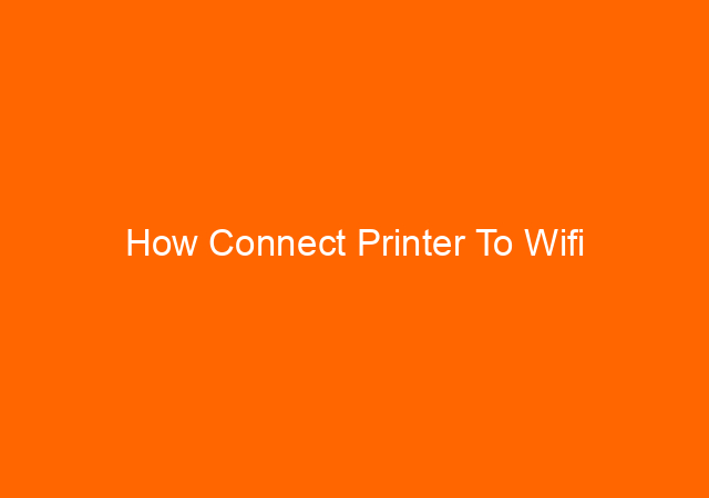 How Connect Printer To Wifi