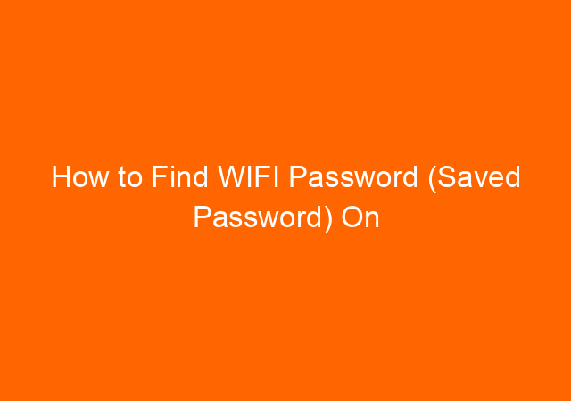 How to Find WIFI Password (Saved Password) On Windows 10 Without Software