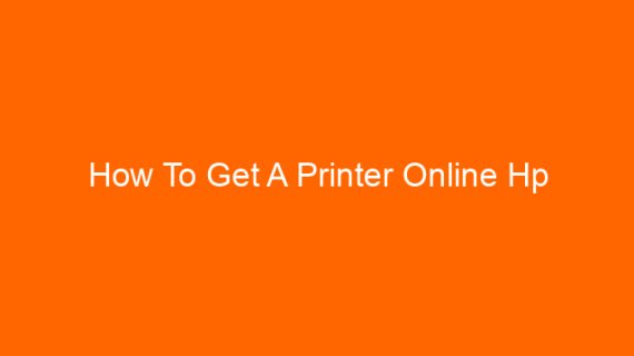 How To Get A Printer Online Hp