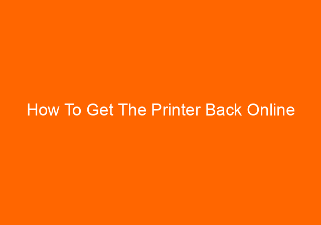 How To Get The Printer Back Online