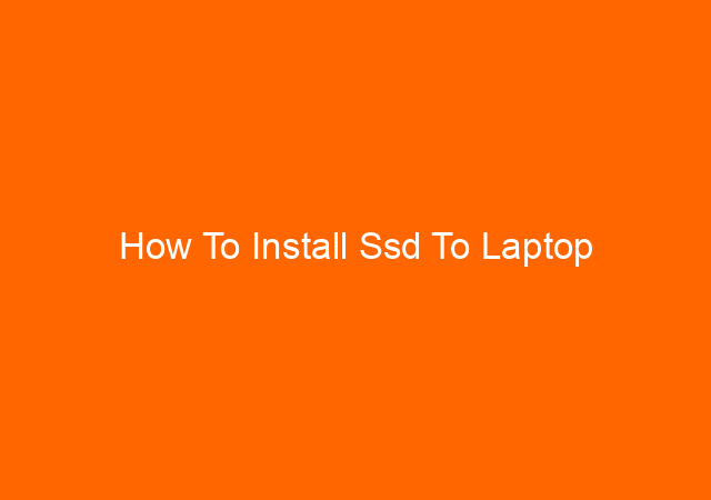 How To Install Ssd To Laptop