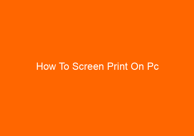How To Screen Print On Pc