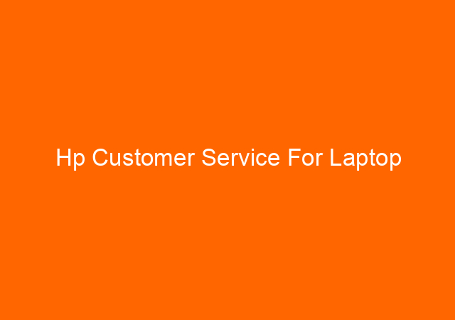 Hp Customer Service For Laptop