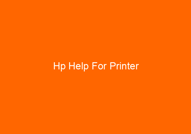 Hp Help For Printer