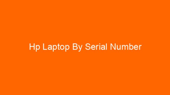Hp Laptop By Serial Number