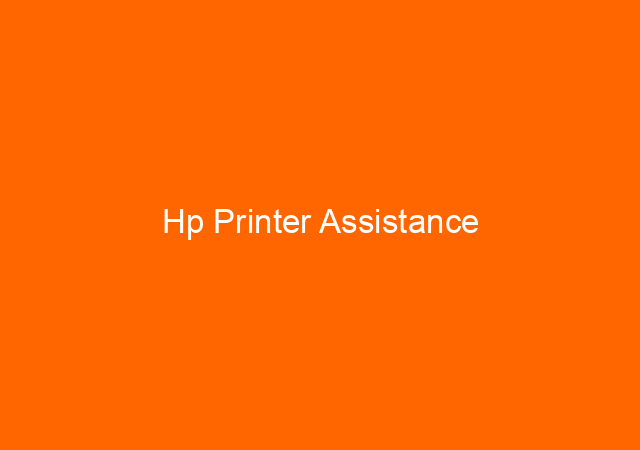 Hp Printer Assistance