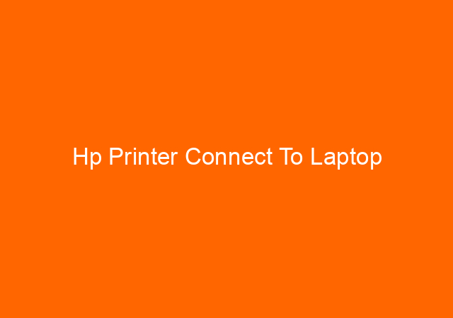Hp Printer Connect To Laptop