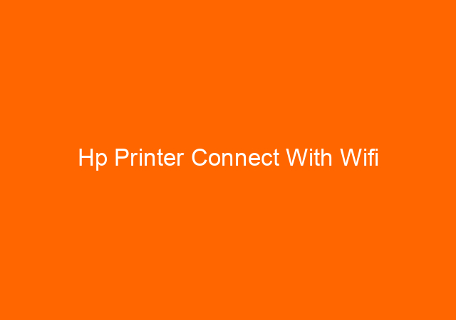 Hp Printer Connect With Wifi