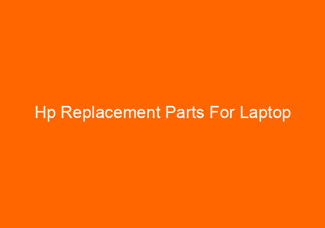 Hp Replacement Parts For Laptop