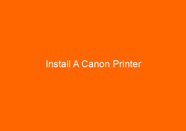 Install A Canon Printer