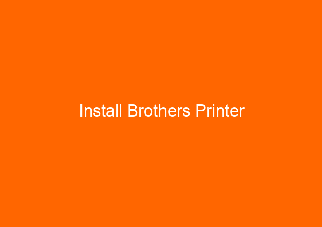 Install Brothers Printer