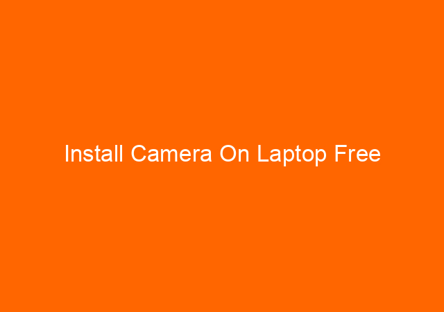 Install Camera On Laptop Free