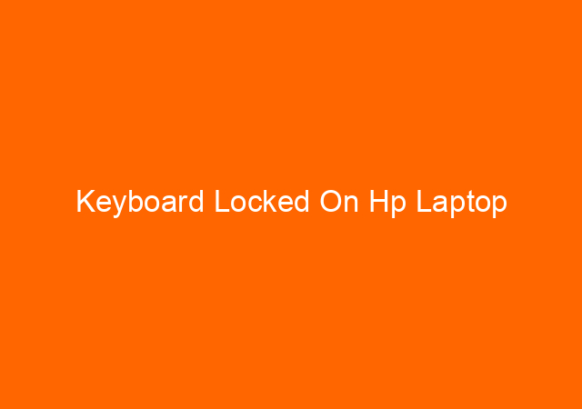 Keyboard Locked On Hp Laptop