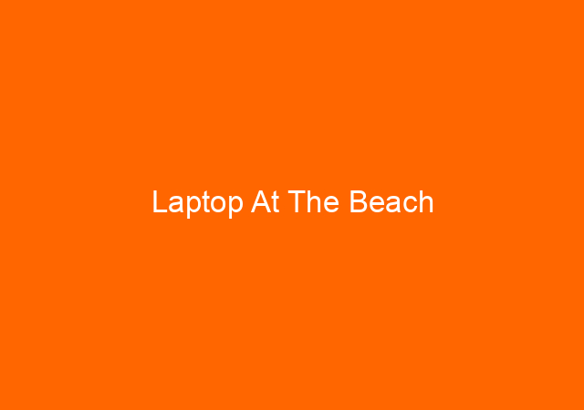 Laptop At The Beach