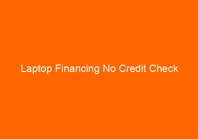 Laptop Financing No Credit Check 1