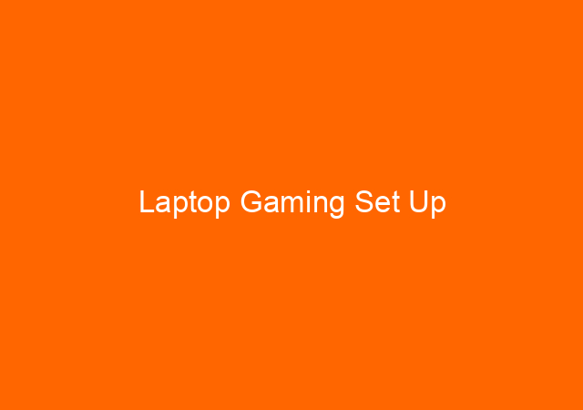 Laptop Gaming Set Up