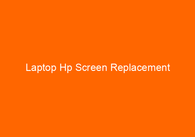 Laptop Hp Screen Replacement