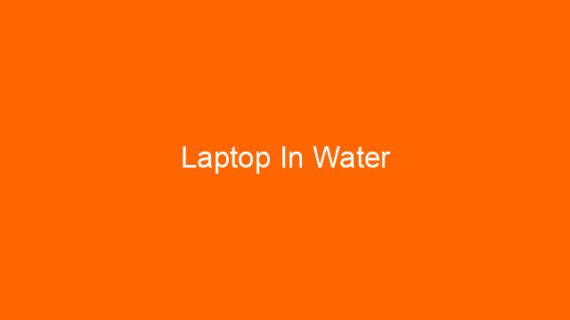 Laptop In Water
