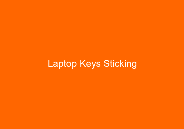 Laptop Keys Sticking