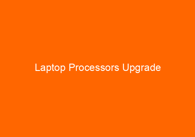 Laptop Processors Upgrade 1