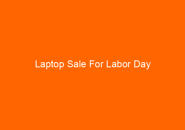 Laptop Sale For Labor Day
