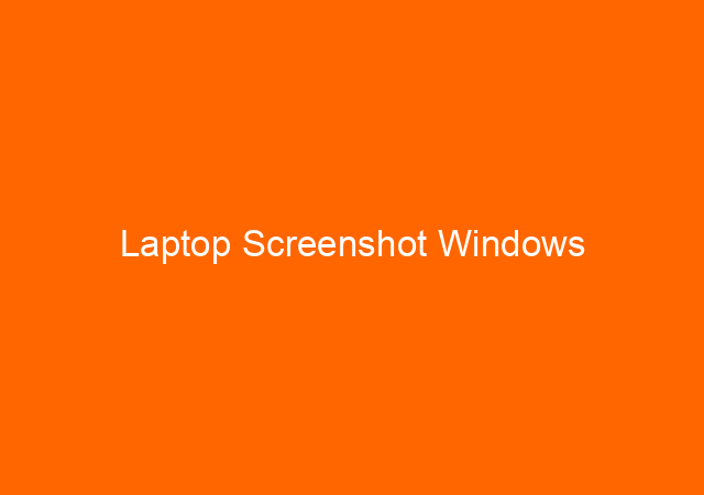 Laptop Screenshot Windows