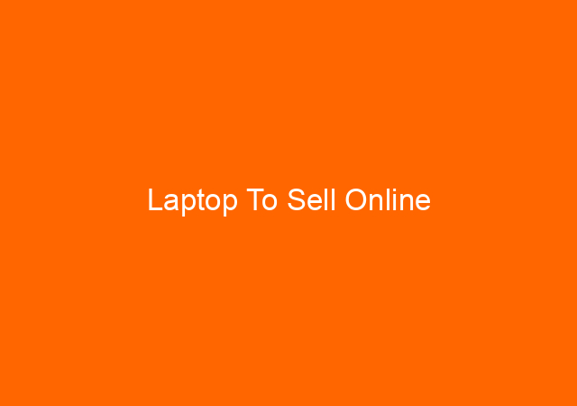 Laptop To Sell Online