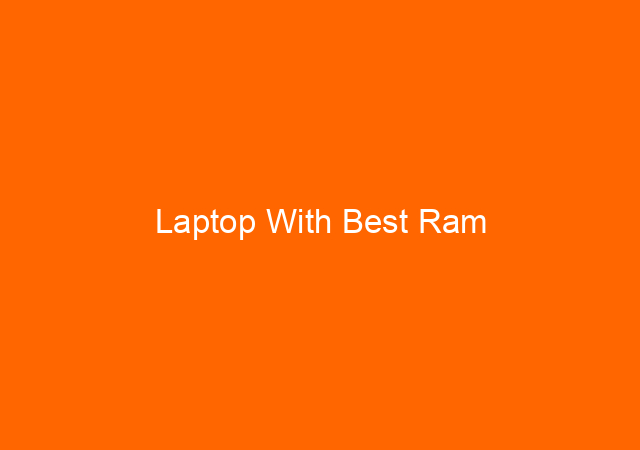 Laptop With Best Ram