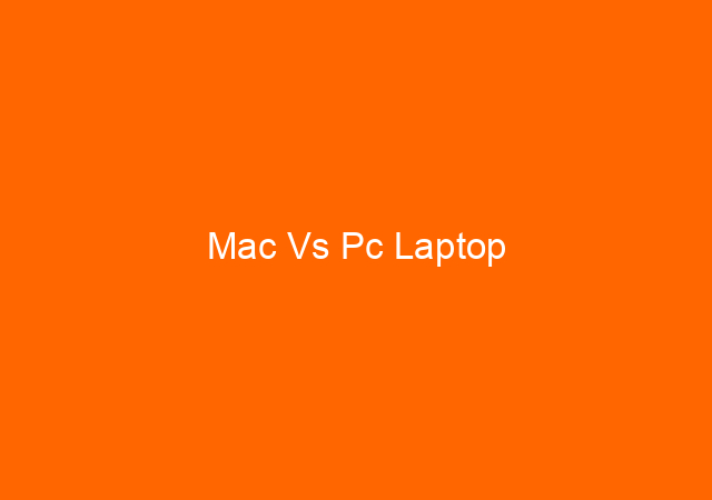 Mac Vs Pc Laptop