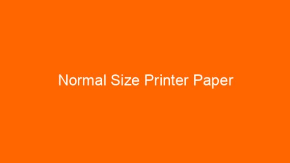 Normal Size Printer Paper