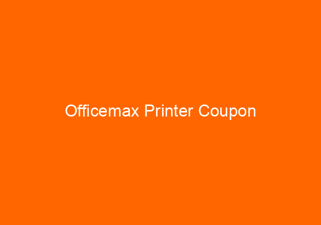 Officemax Printer Coupon