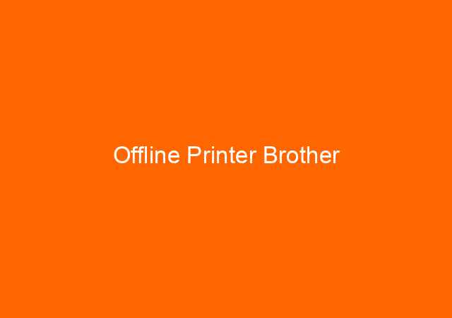Offline Printer Brother 1