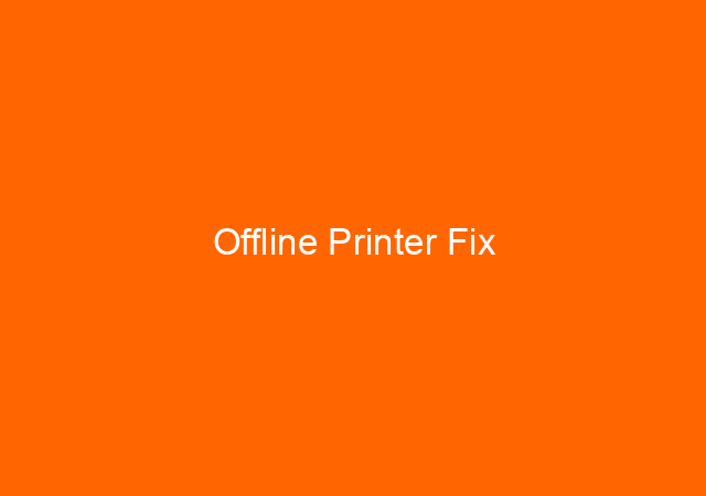 Offline Printer Fix