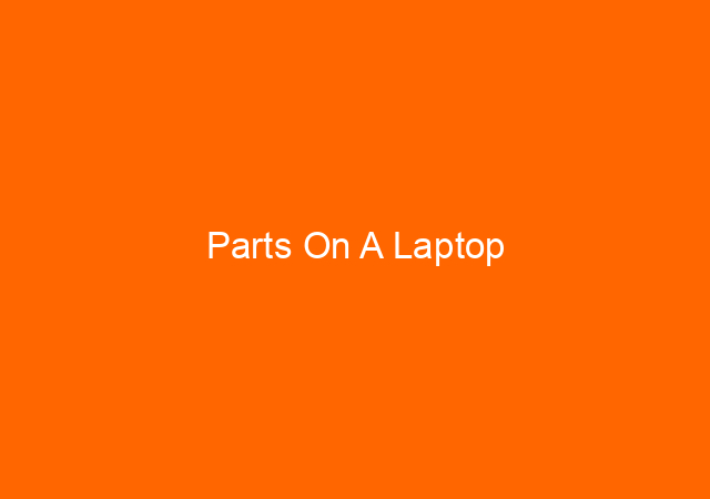 Parts On A Laptop