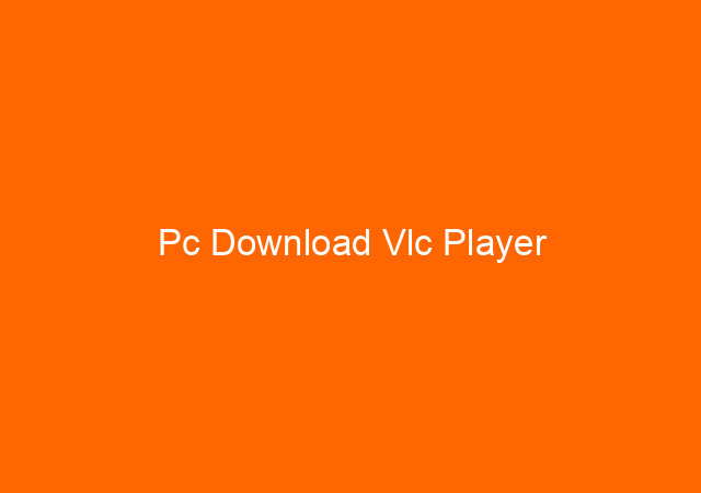 Pc Download Vlc Player