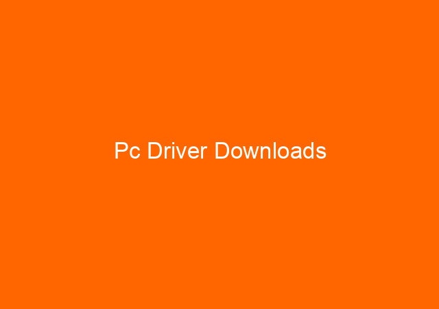 Pc Driver Downloads
