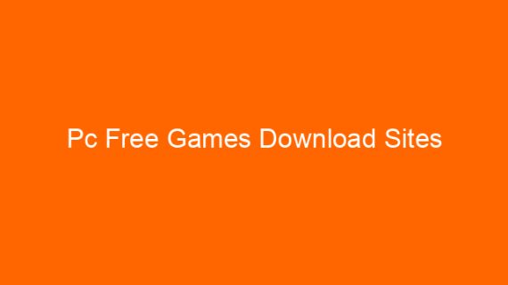 Pc Free Games Download Sites
