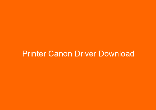 Printer Canon Driver Download