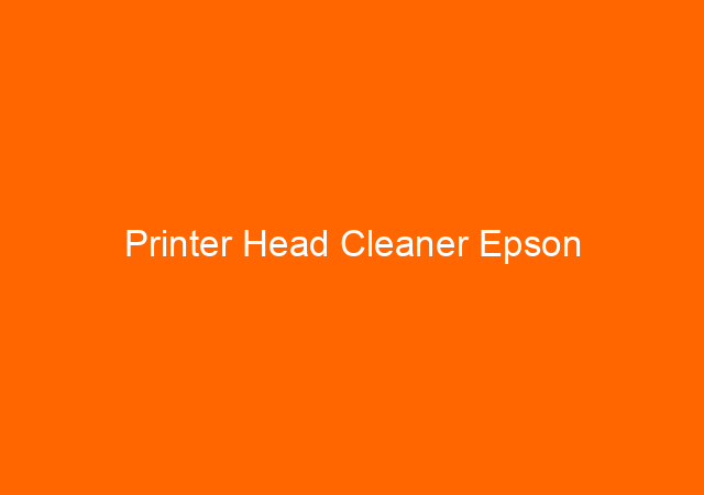 Printer Head Cleaner Epson