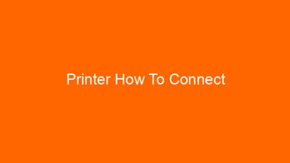 Printer How To Connect