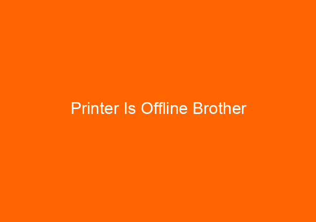 Printer Is Offline Brother