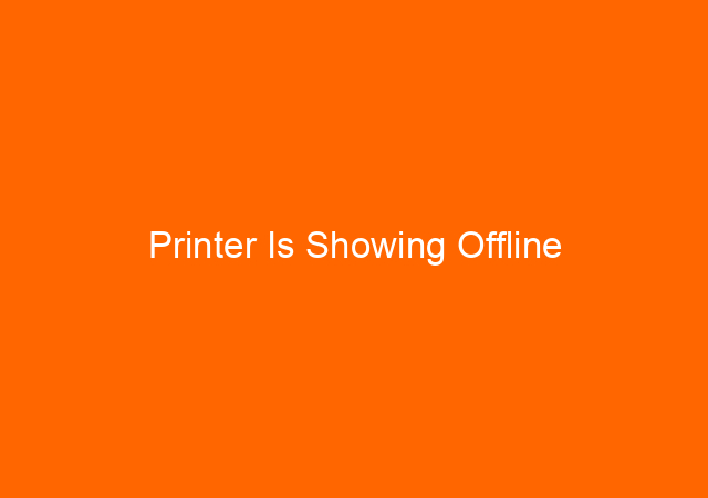 Printer Is Showing Offline