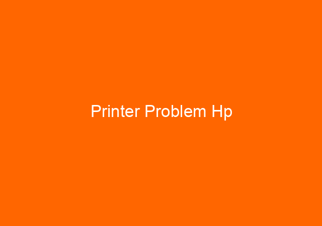 Printer Problem Hp 1